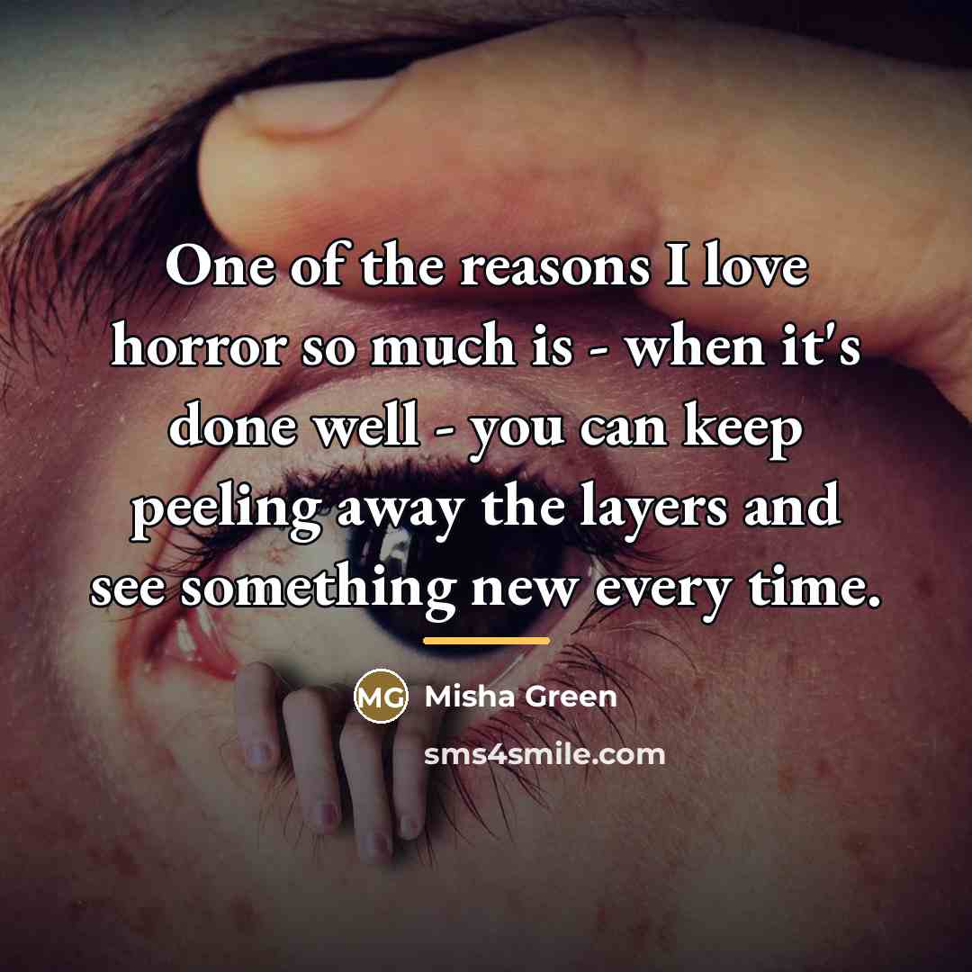 “One of the reasons I love horror so much is…” quote by Misha Green