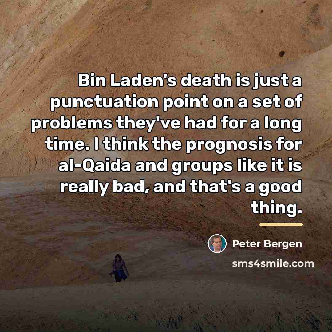 “Bin Laden's death is just a punctuation point on a…” quote by Peter Bergen