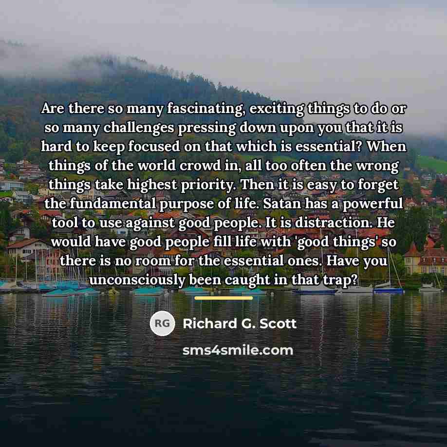 “Are there so many fascinating, exciting things to do or…” quote by Richard G. Scott