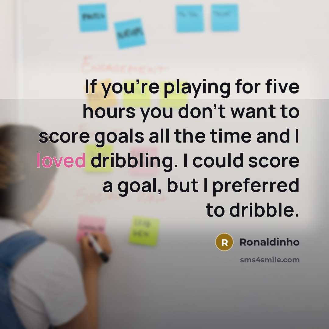 “If you're playing for five hours you don't want to…” quote by Ronaldinho