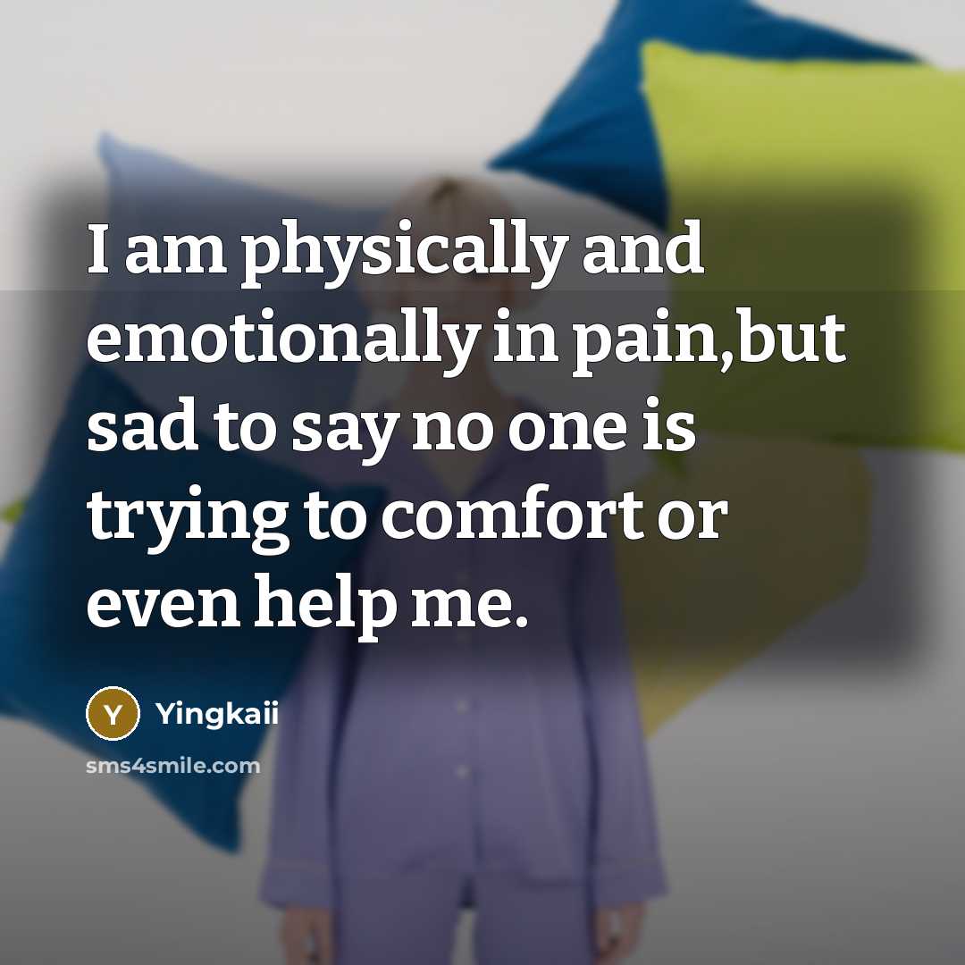 “I am physically and emotionally in pain,but sad to say…” quote by Yingkaii