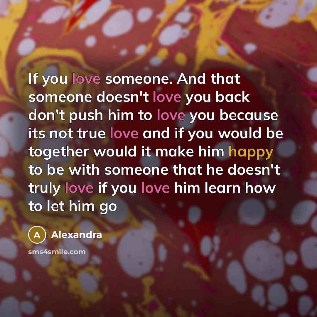 “If you love someone. And that someone doesn't love you…” quote by Alexandra
