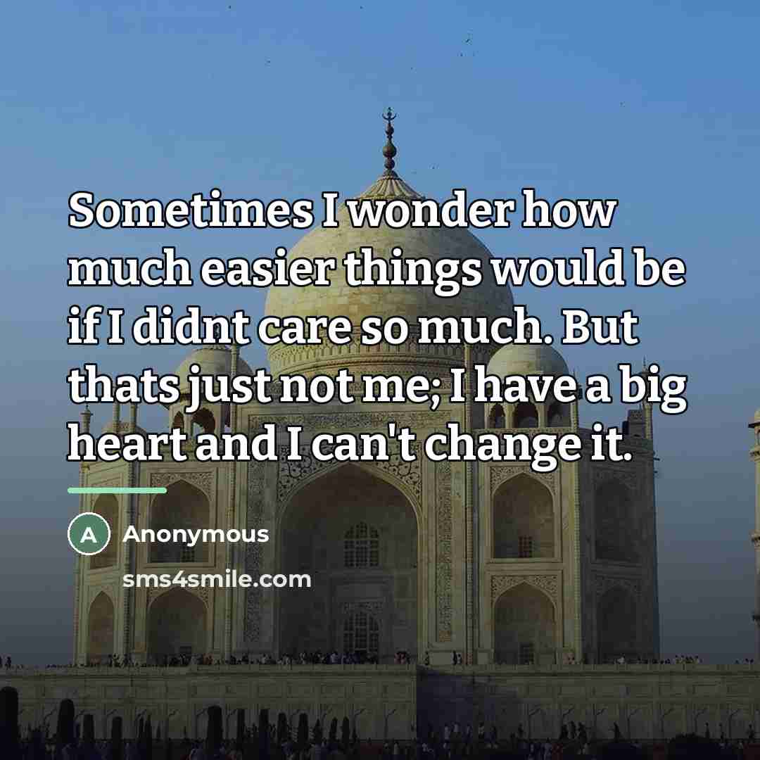 “Sometimes I wonder how much easier things would be if…” quote by Anonymous
