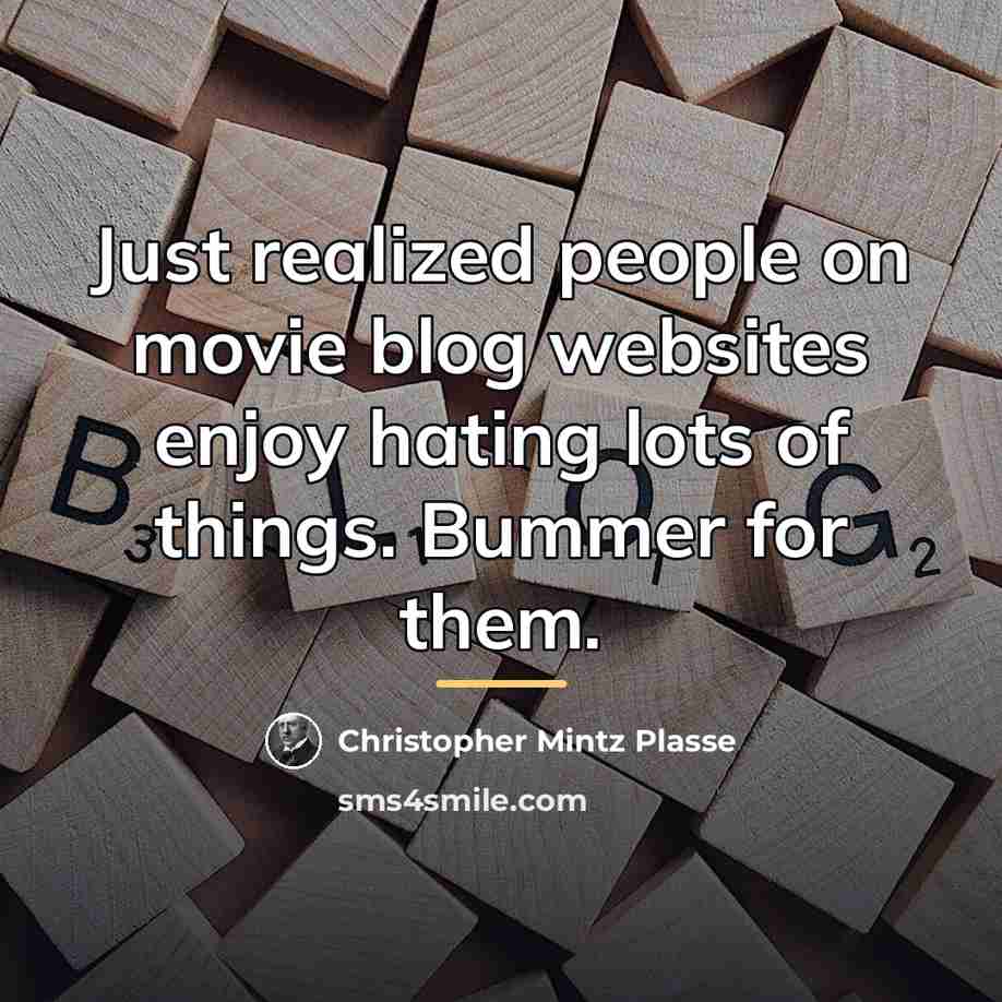 “Just realized people on movie blog websites enjoy hating lots…” quote by Christopher Mintz Plasse
