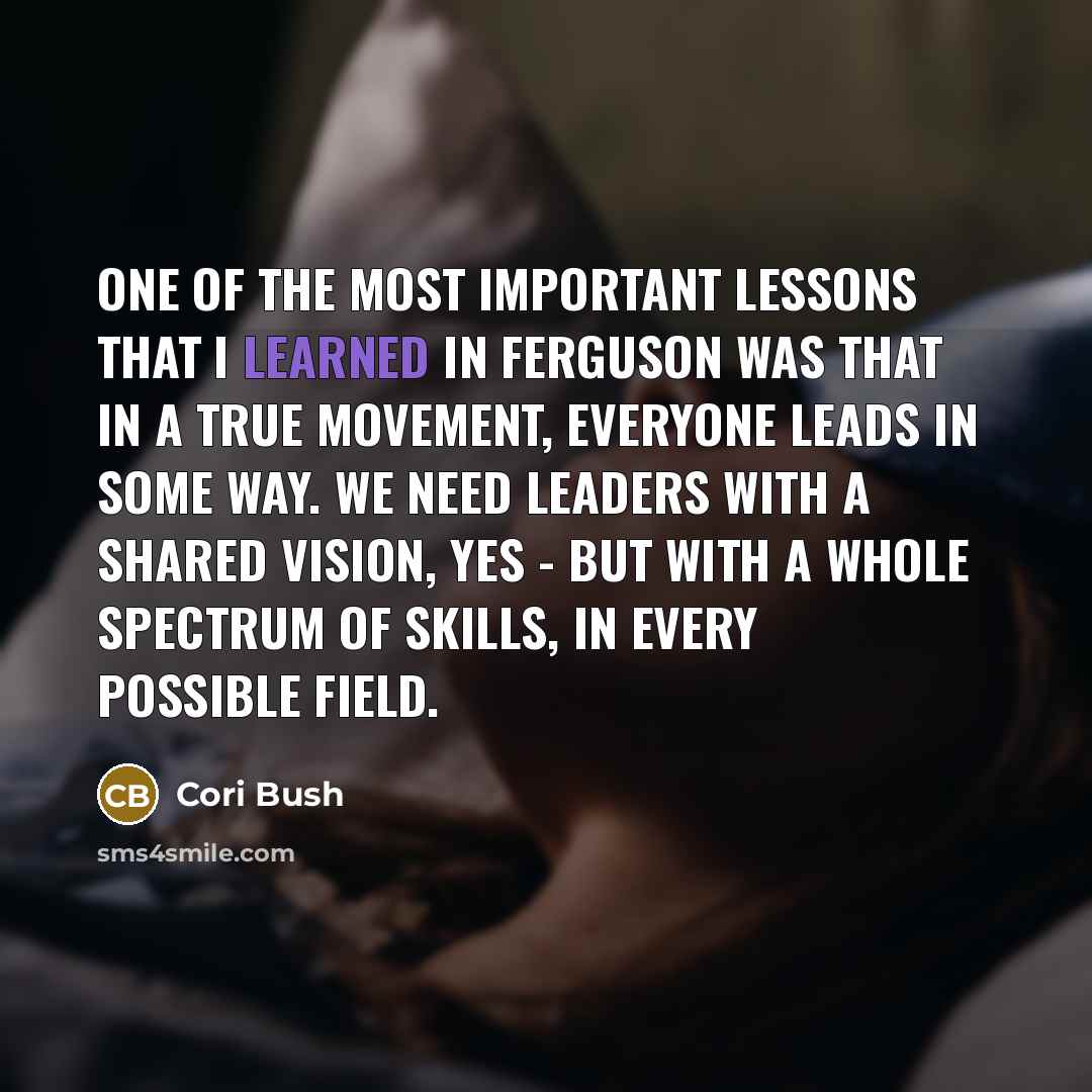 “One of the most important lessons that I learned in…” quote by Cori Bush