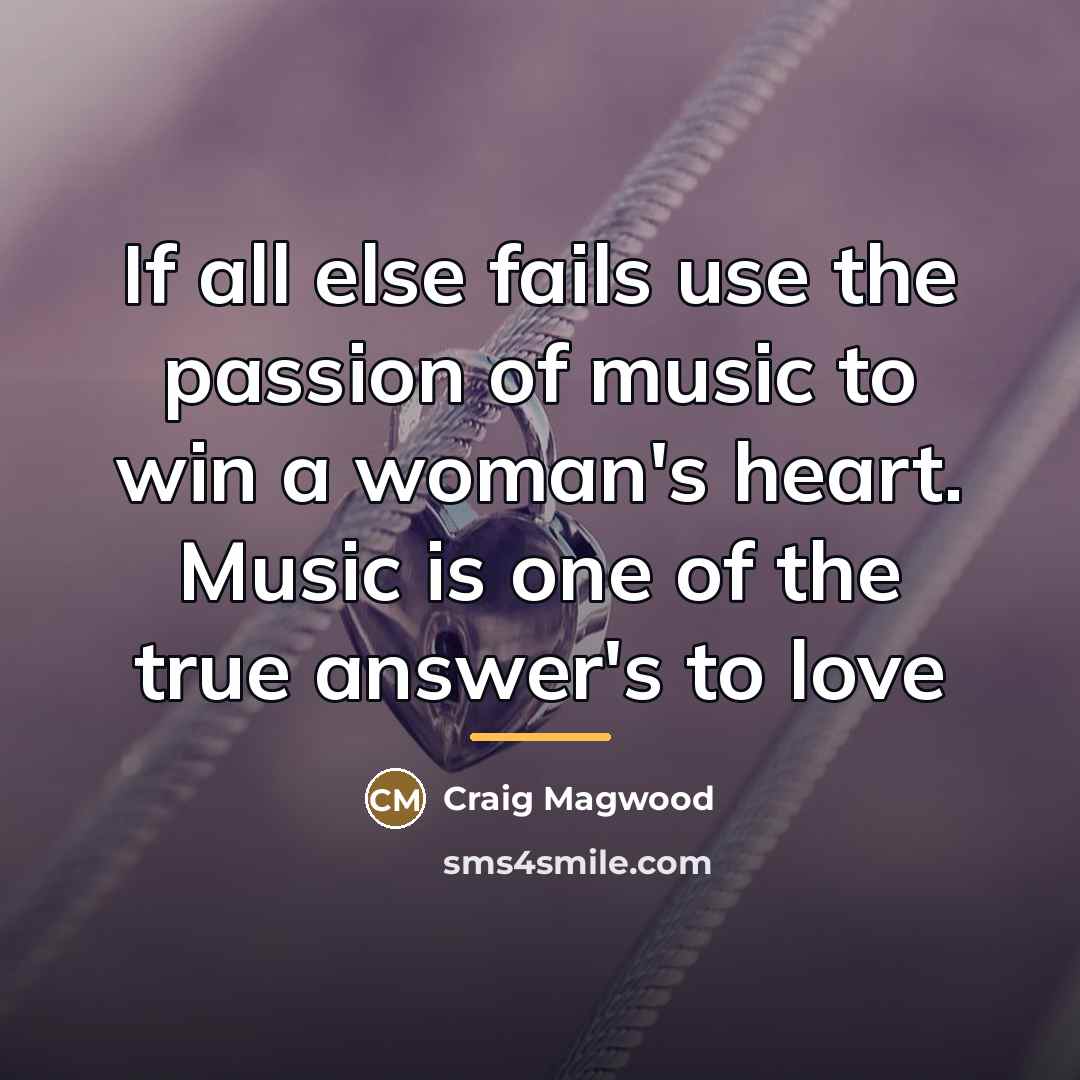 “If all else fails use the passion of music to…” quote by Craig Magwood