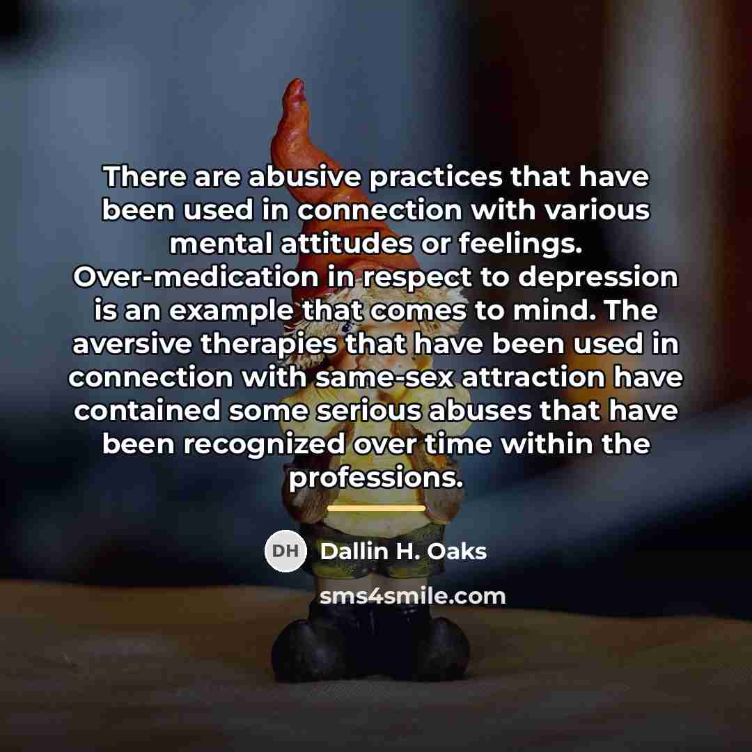 “There are abusive practices that have been used in connection…” quote by Dallin H. Oaks