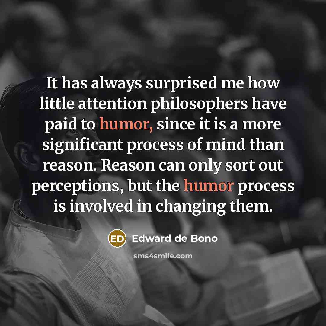 “It has always surprised me how little attention philosophers have…” quote by Edward de Bono