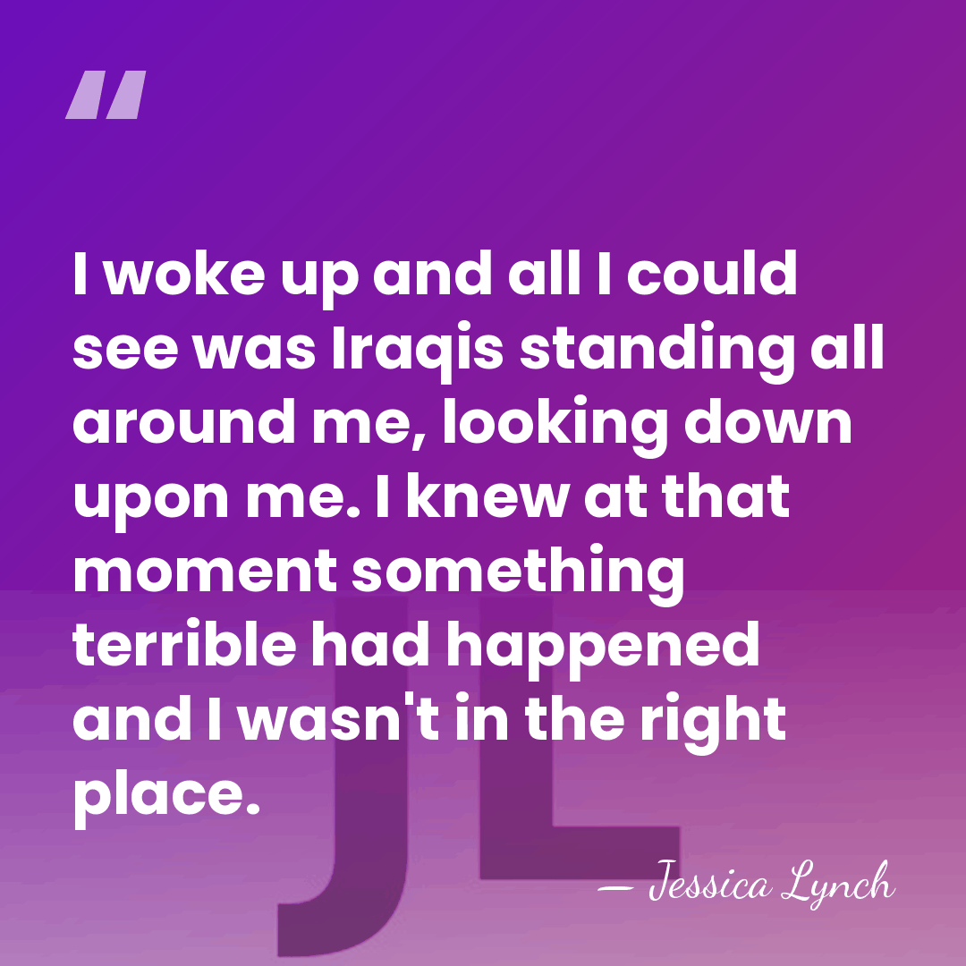 I woke up and all I could see was Iraqis standing all&hellip; - Jessica Lynch
