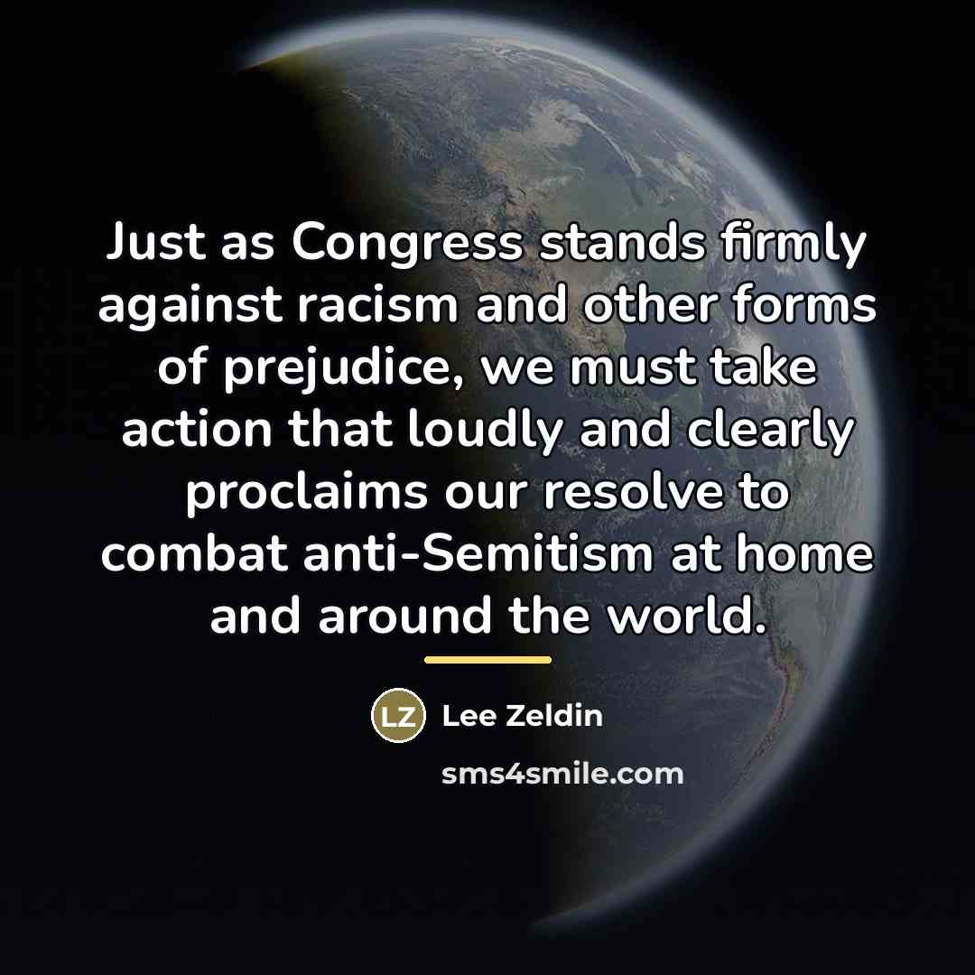 “Just as Congress stands firmly against racism and other forms…” quote by Lee Zeldin