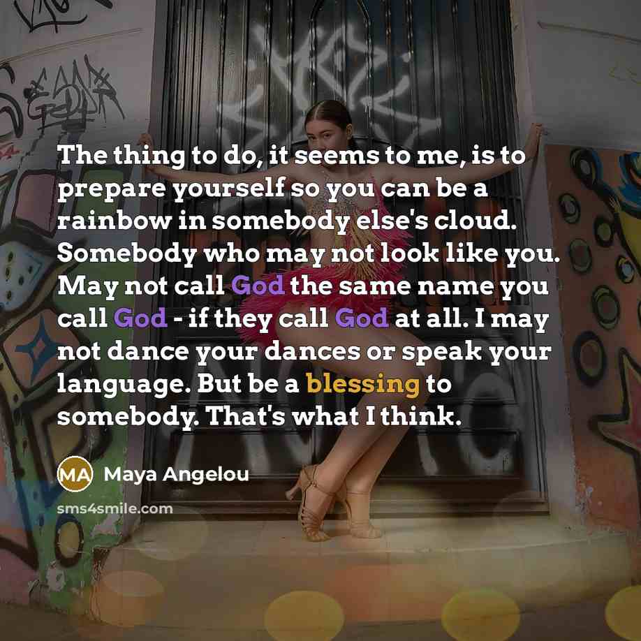“The thing to do, it seems to me, is to…” quote by Maya Angelou