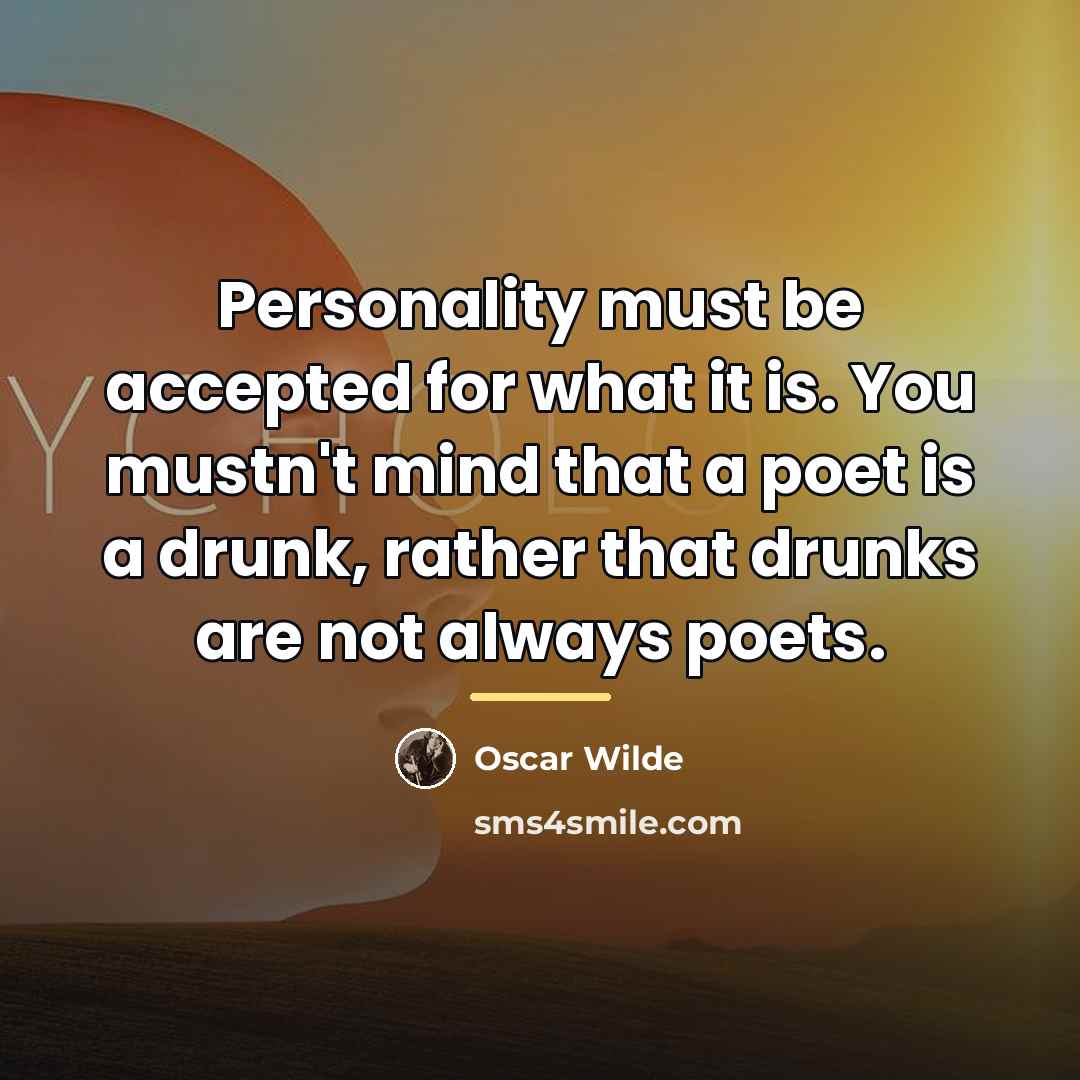 “Personality must be accepted for what it is. You mustn't…” quote by Oscar Wilde
