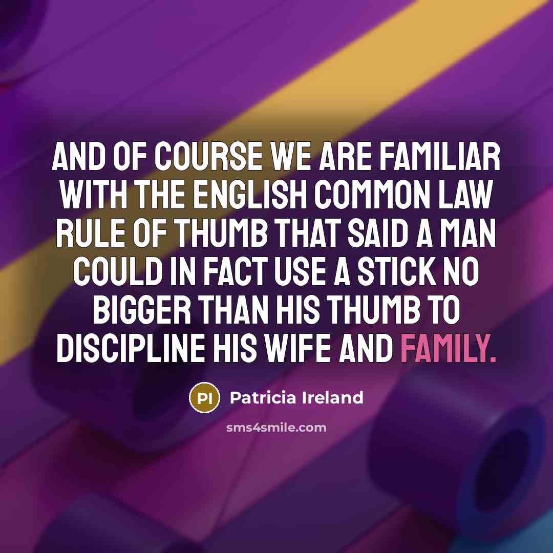 “And of course we are familiar with the English common…” quote by Patricia Ireland