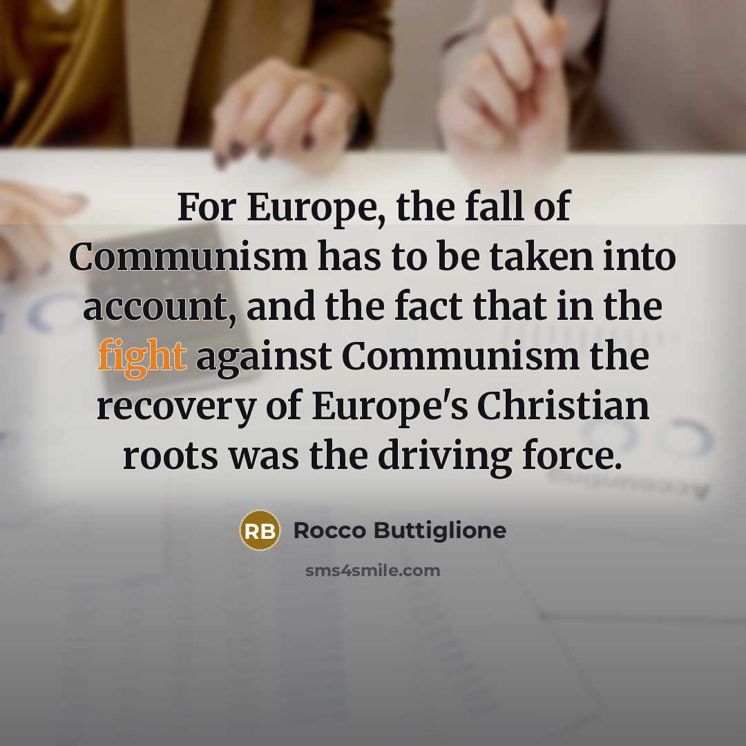 “For Europe, the fall of Communism has to be taken…” quote by Rocco Buttiglione