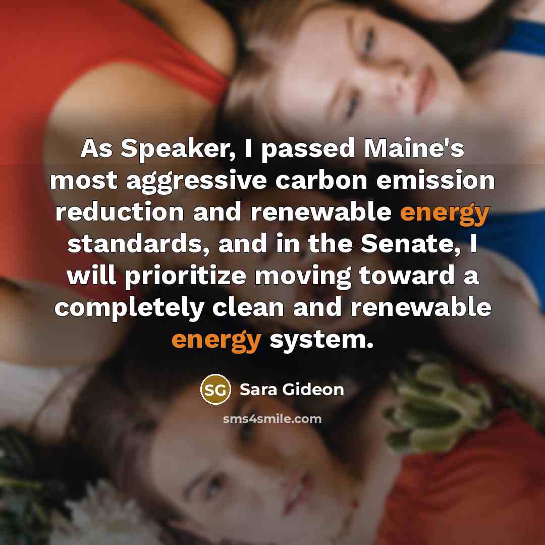 “As Speaker, I passed Maine's most aggressive carbon emission reduction…” quote by Sara Gideon