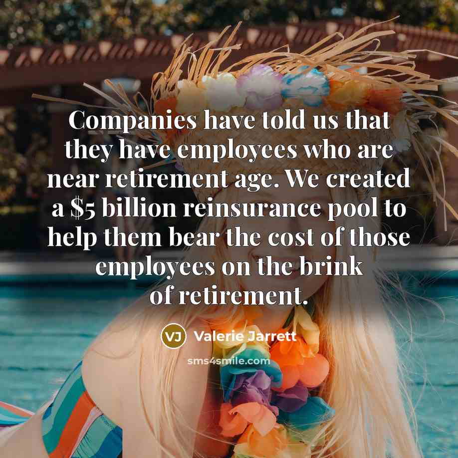 “Companies have told us that they have employees who are…” quote by Valerie Jarrett