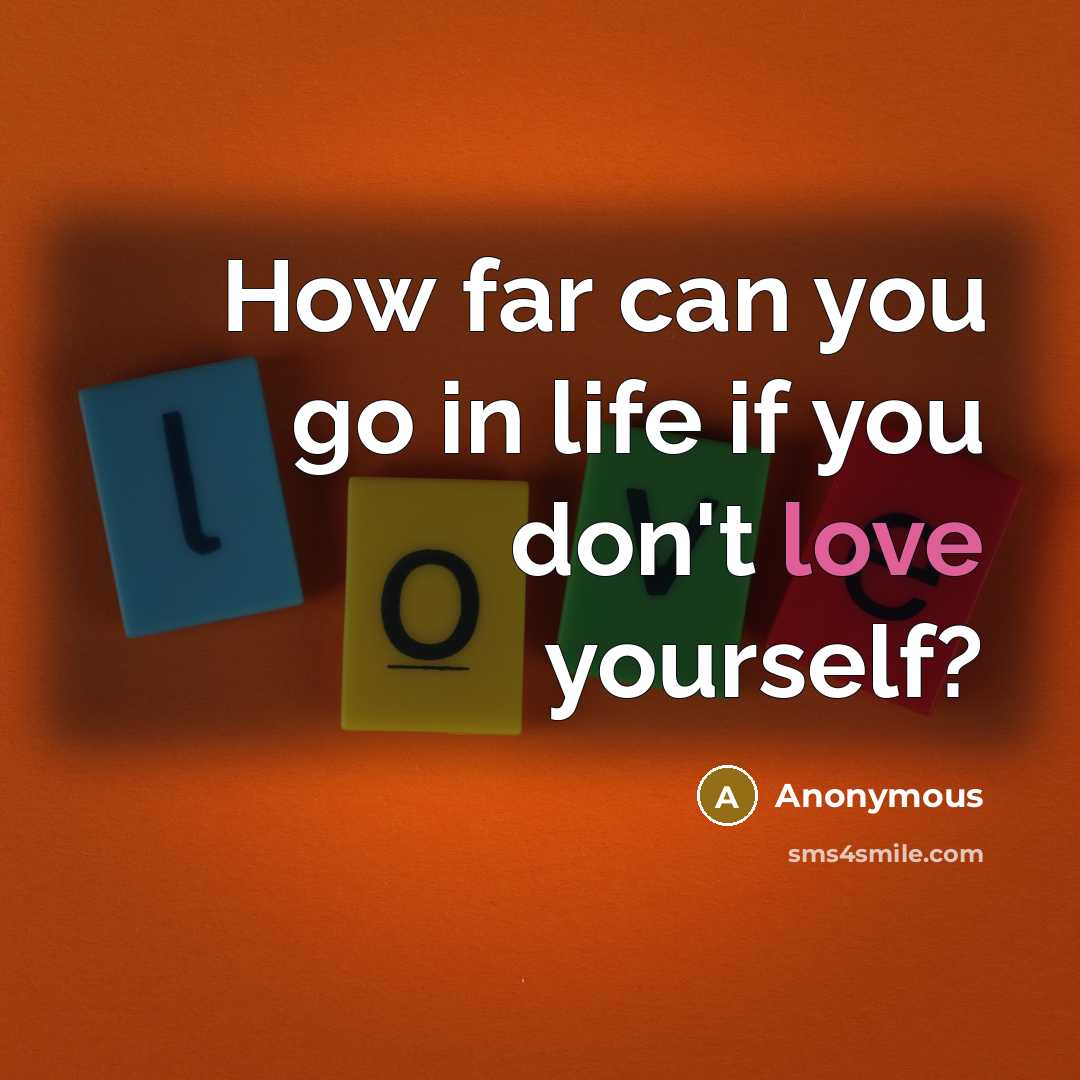 “How far can you go in life if you don't…” quote by Anonymous