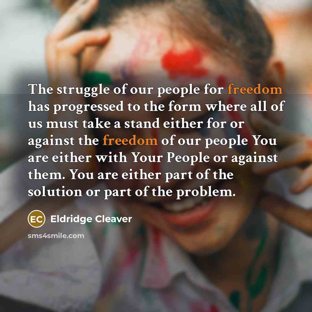 “The struggle of our people for freedom has progressed to…” quote by Eldridge Cleaver