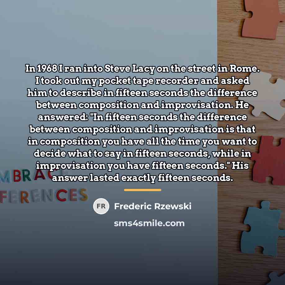 “In 1968 I ran into Steve Lacy on the street…” quote by Frederic Rzewski