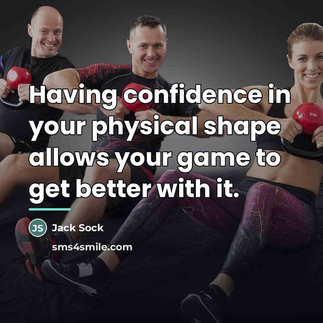 “Having confidence in your physical shape allows your game to…” quote by Jack Sock