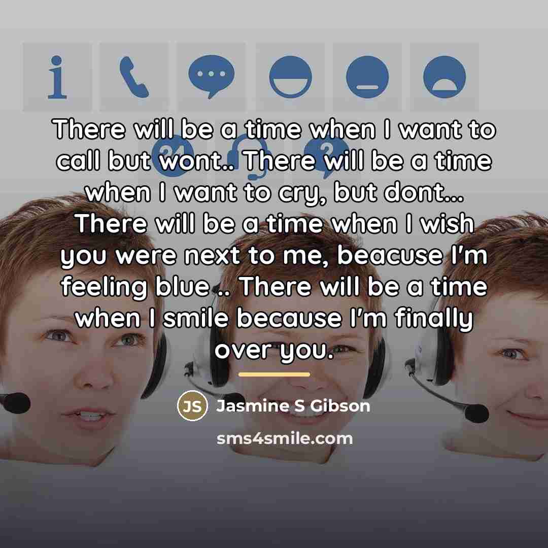 “There will be a time when I want to call…” quote by Jasmine S Gibson