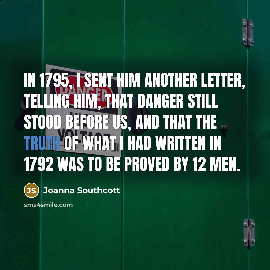 “In 1795, I sent him another letter, telling him, that…” quote by Joanna Southcott