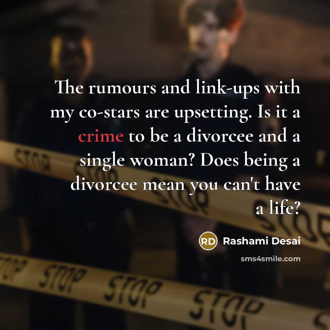 “The rumours and link-ups with my co-stars are upsetting. Is…” quote by Rashami Desai