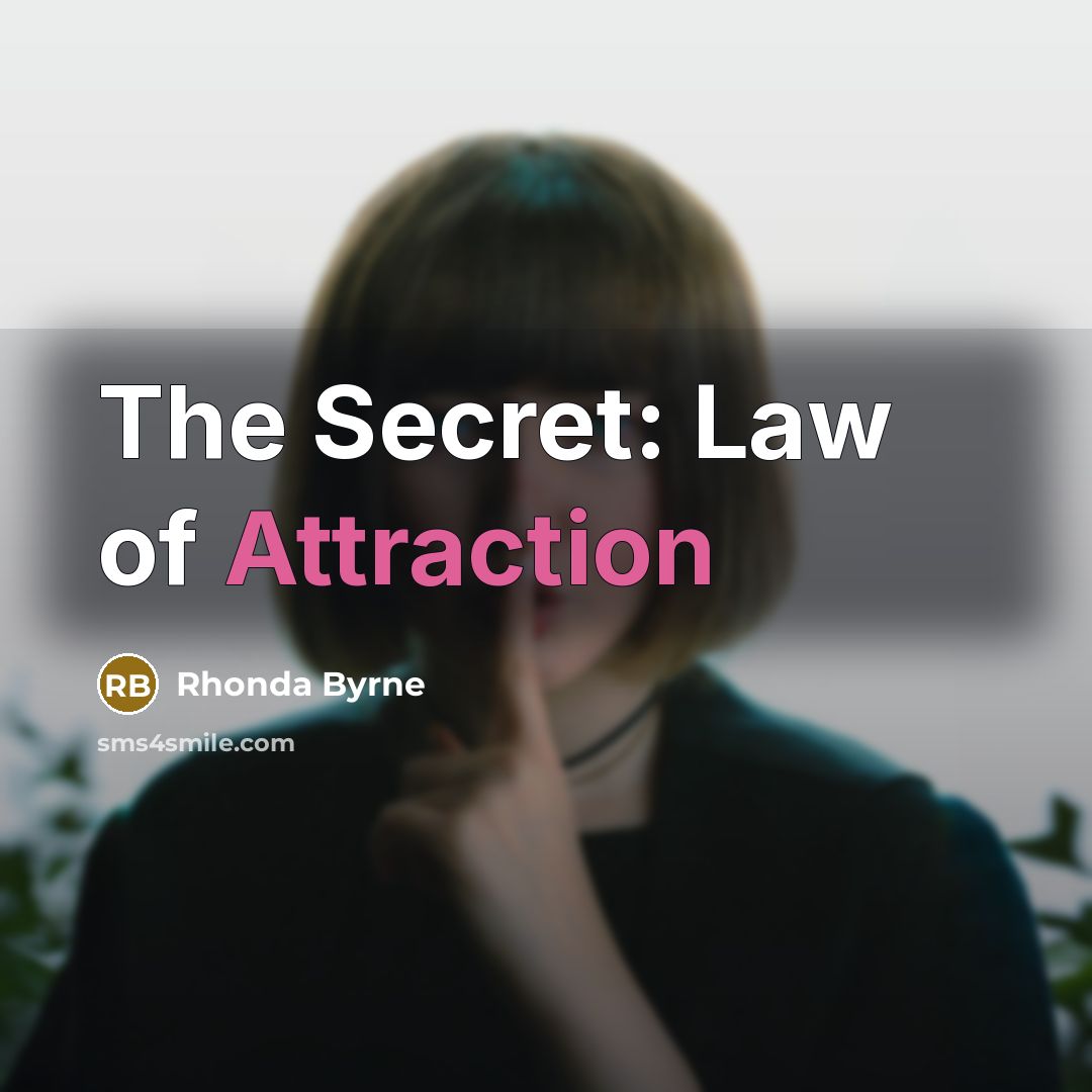 “The Secret: Law of Attraction…” quote by Rhonda Byrne