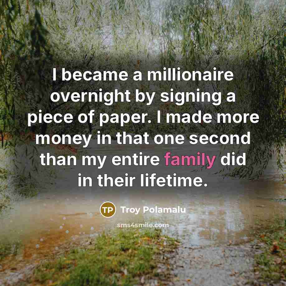“I became a millionaire overnight by signing a piece of…” quote by Troy Polamalu