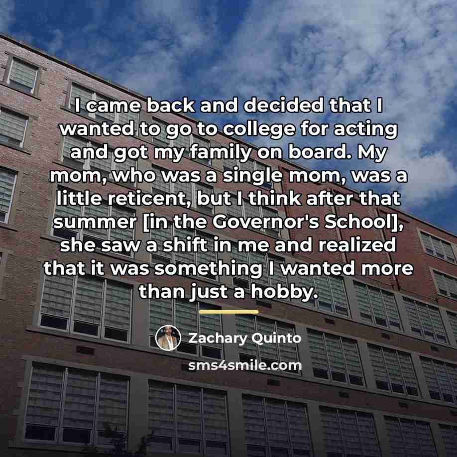 “I came back and decided that I wanted to go…” quote by Zachary Quinto