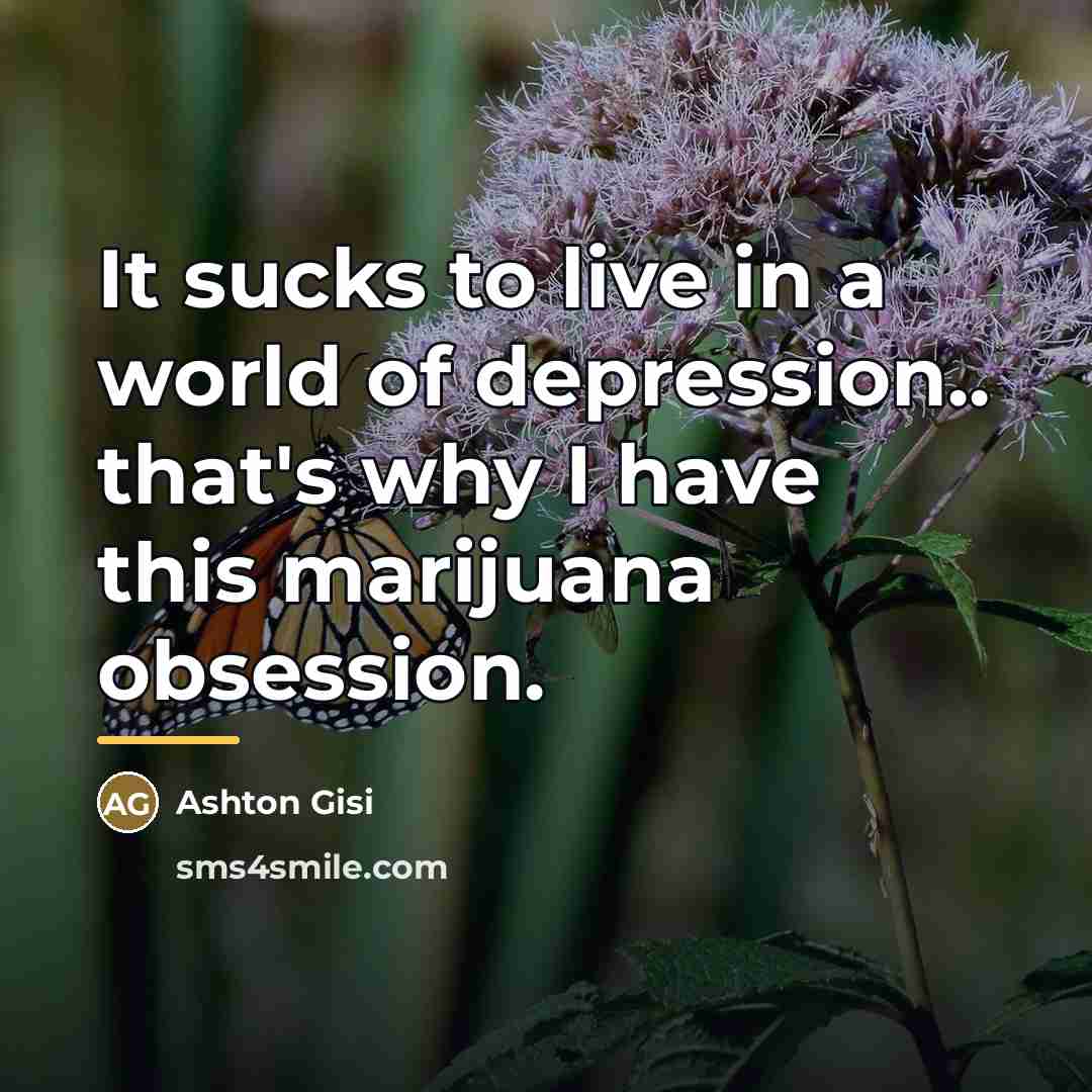“It sucks to live in a world of depression.. that's…” quote by Ashton Gisi