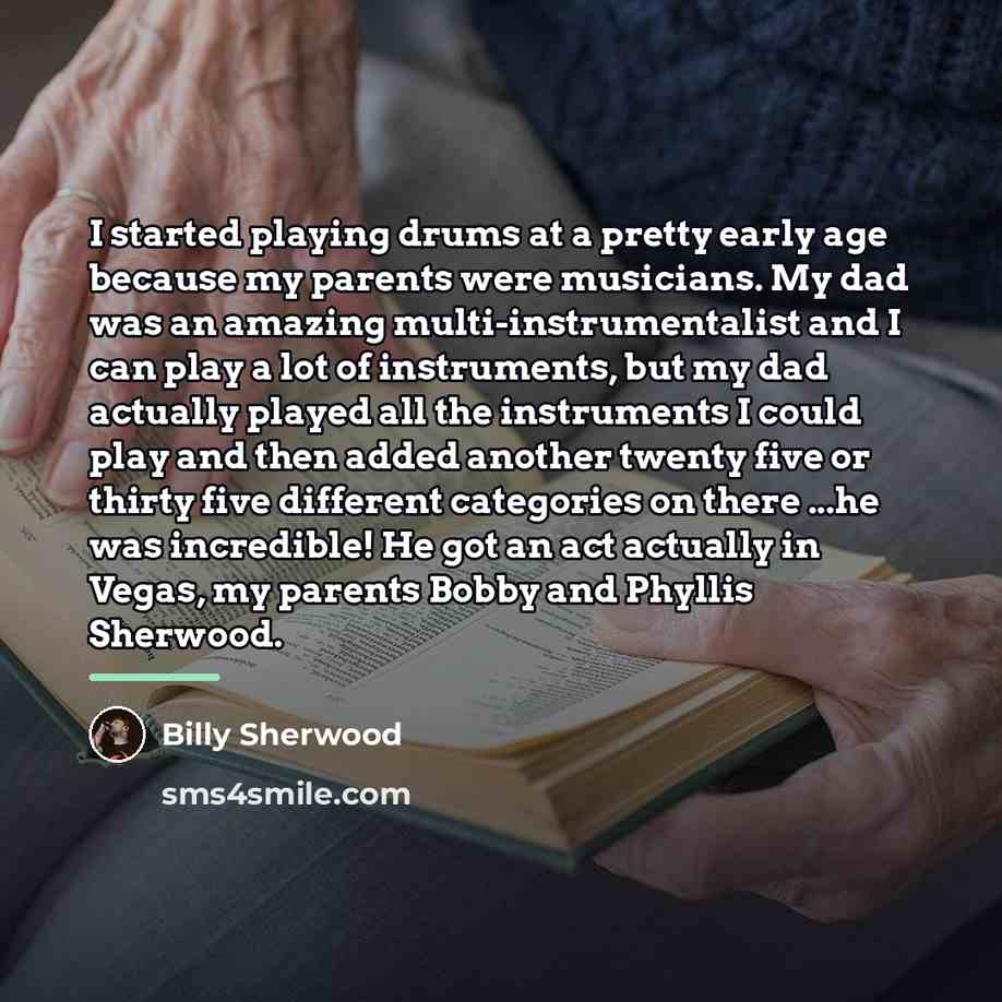 “I started playing drums at a pretty early age because…” quote by Billy Sherwood
