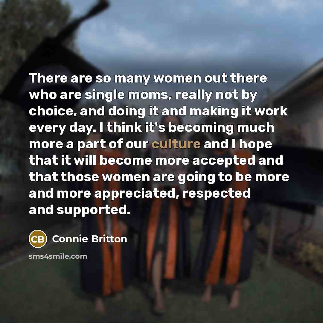 “There are so many women out there who are single…” quote by Connie Britton