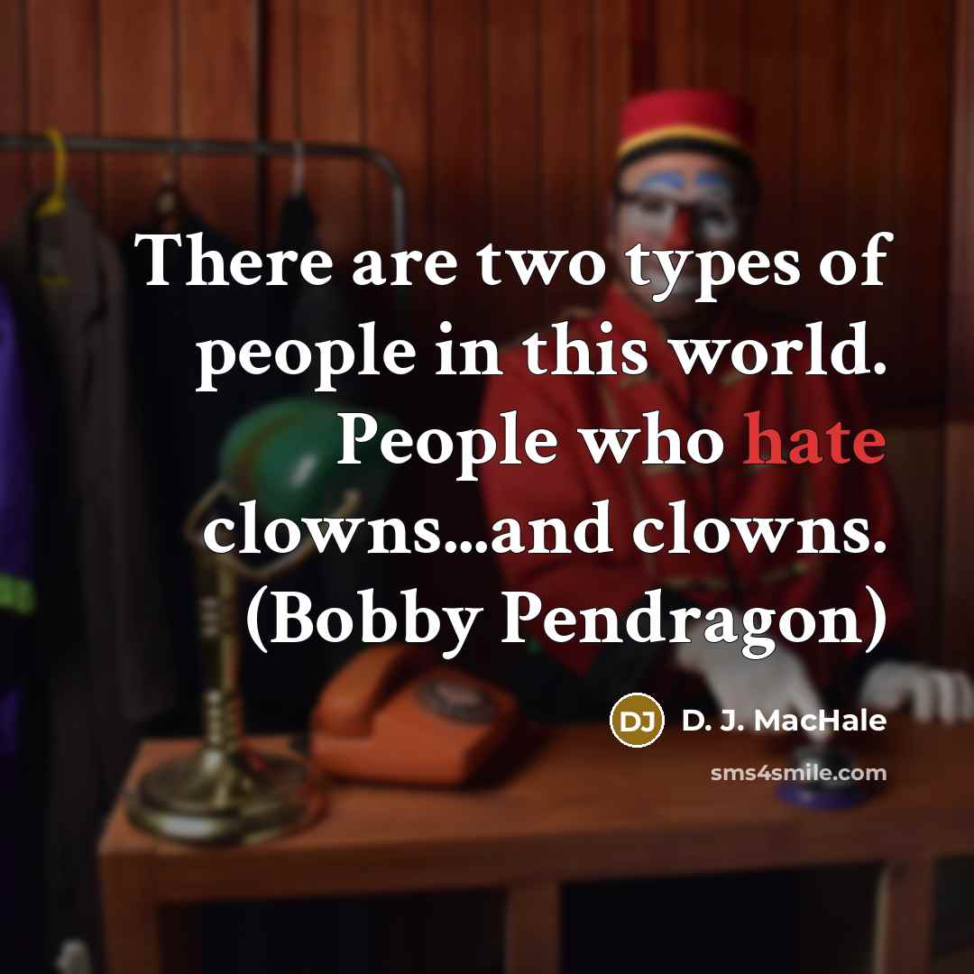 “There are two types of people in this world. People…” quote by D. J. MacHale
