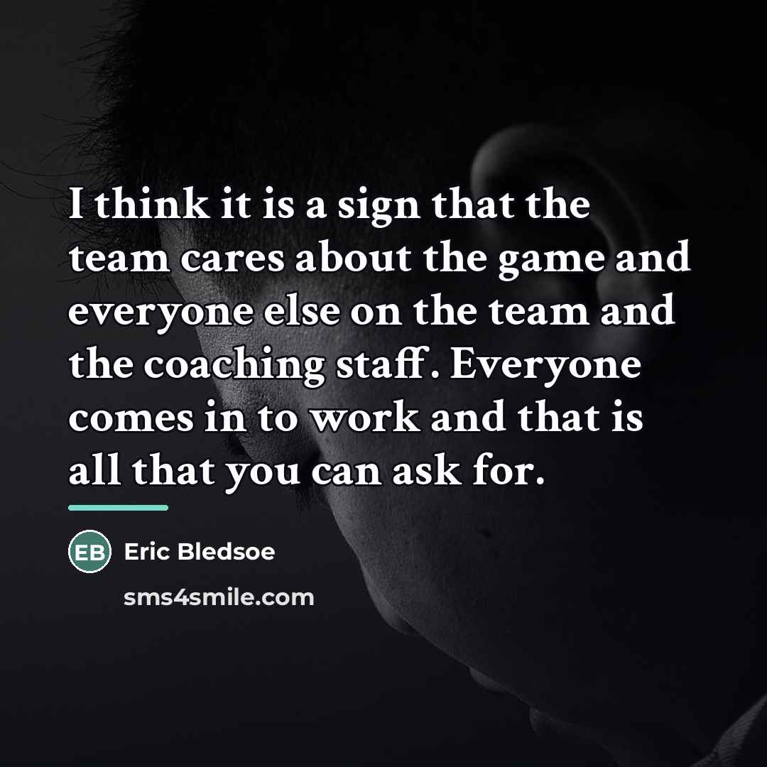 “I think it is a sign that the team cares…” quote by Eric Bledsoe