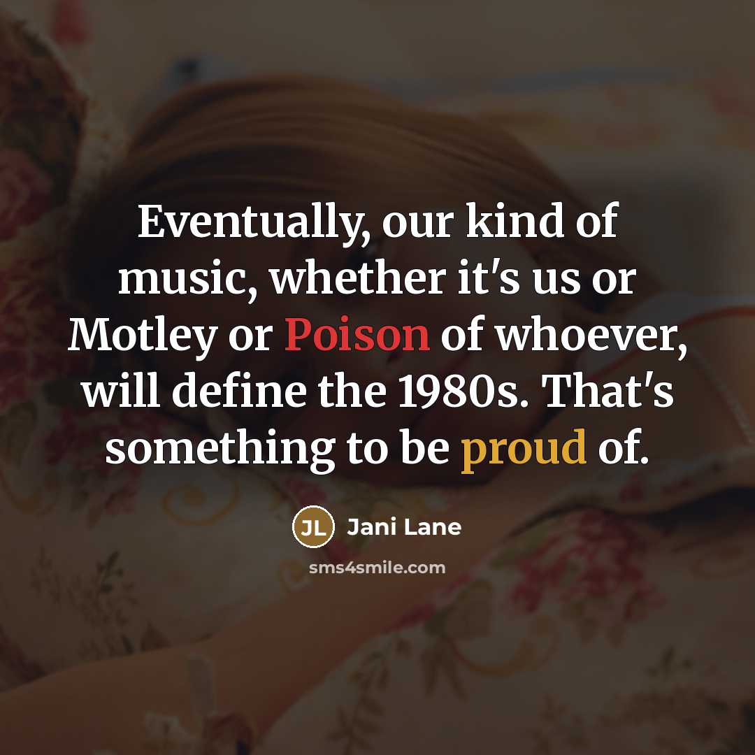 “Eventually, our kind of music, whether it's us or Motley…” quote by Jani Lane