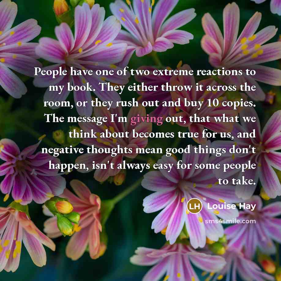 “People have one of two extreme reactions to my book.…” quote by Louise Hay