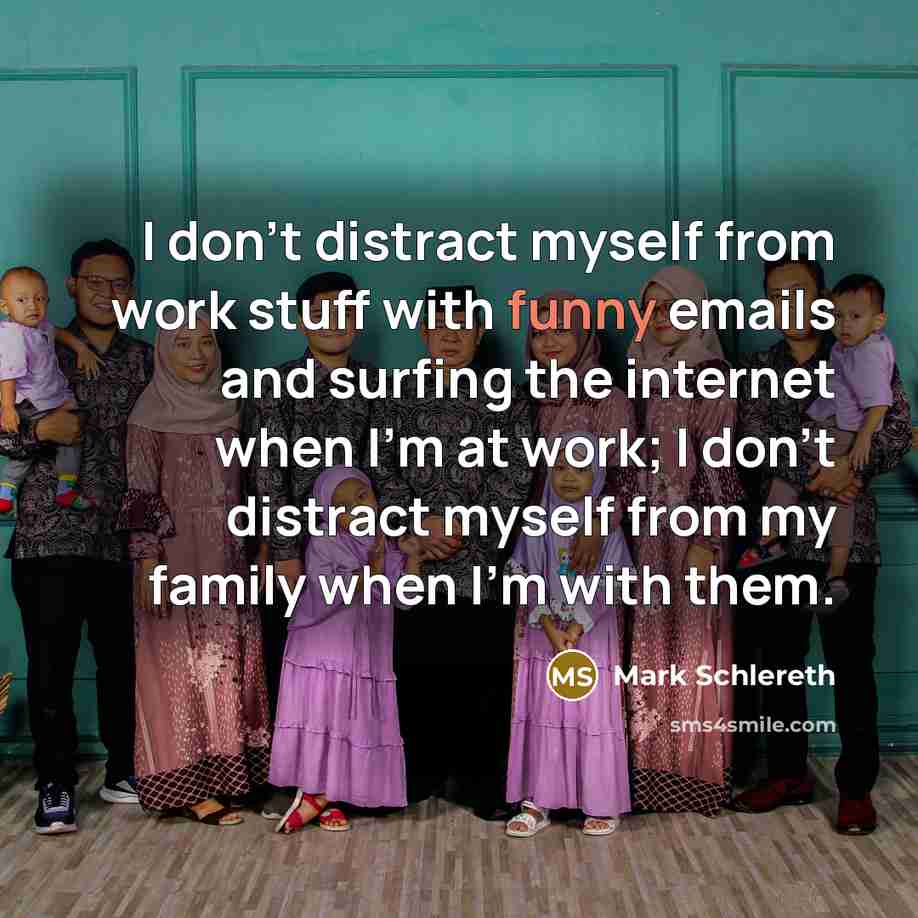 “I don't distract myself from work stuff with funny emails…” quote by Mark Schlereth
