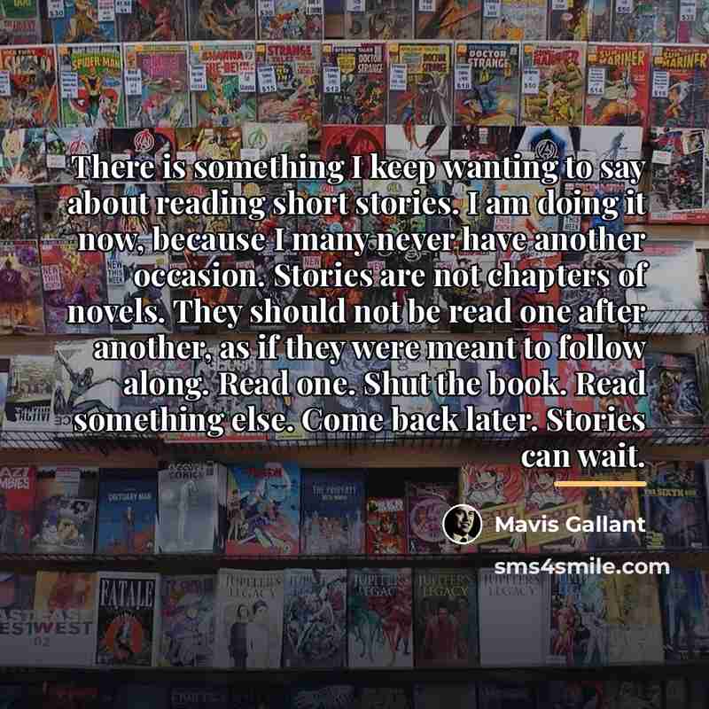 “There is something I keep wanting to say about reading…” quote by Mavis Gallant