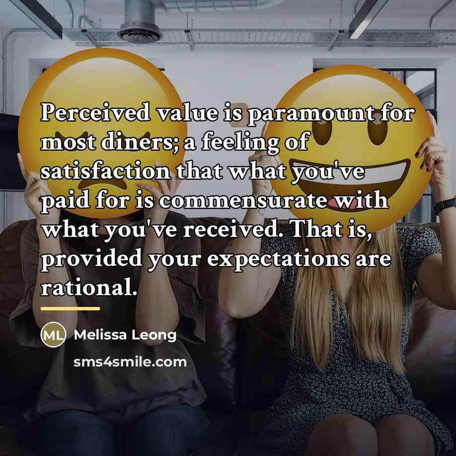 “Perceived value is paramount for most diners; a feeling of…” quote by Melissa Leong