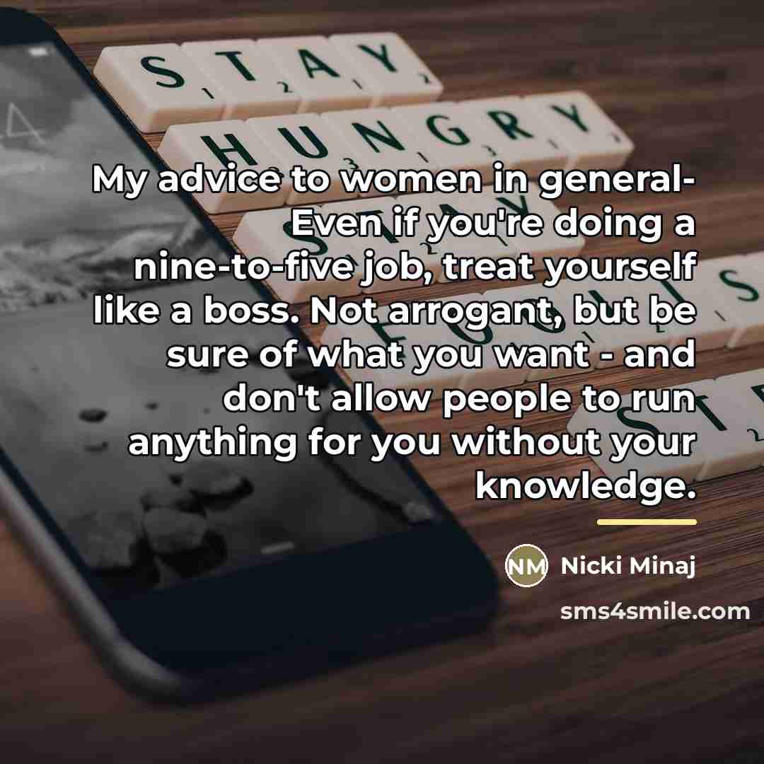“My advice to women in general- Even if you're doing…” quote by Nicki Minaj