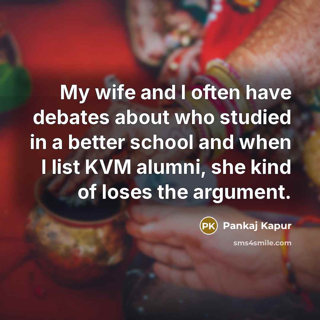 “My wife and I often have debates about who studied…” quote by Pankaj Kapur