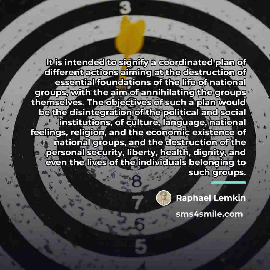 “It is intended to signify a coordinated plan of different…” quote by Raphael Lemkin