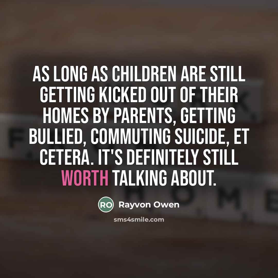 “As long as children are still getting kicked out of…” quote by Rayvon Owen
