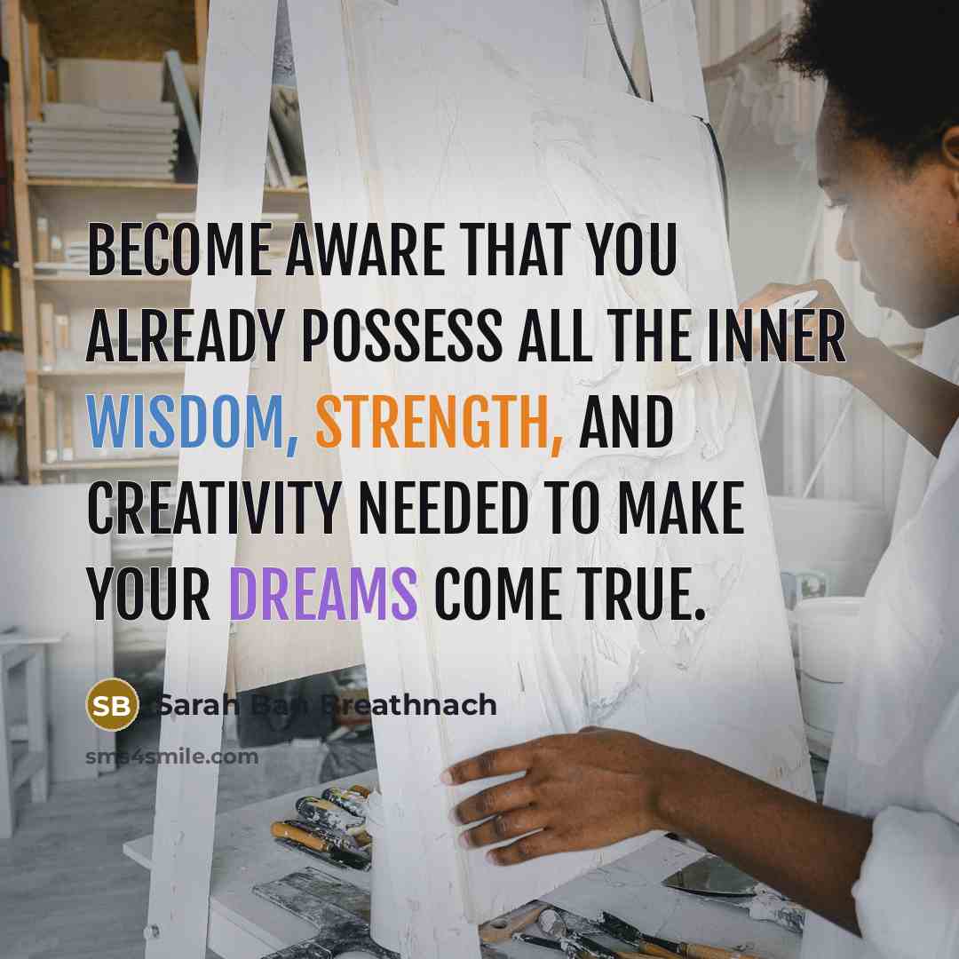 “Become aware that you already possess all the inner wisdom,…” quote by Sarah Ban Breathnach