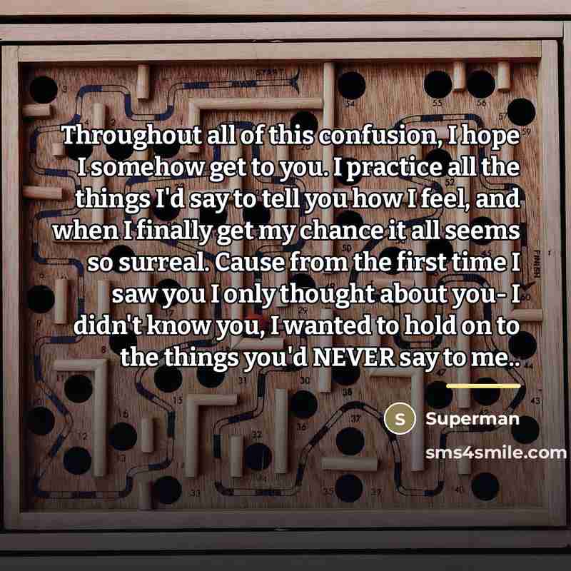 “Throughout all of this confusion, I hope I somehow get…” quote by Superman
