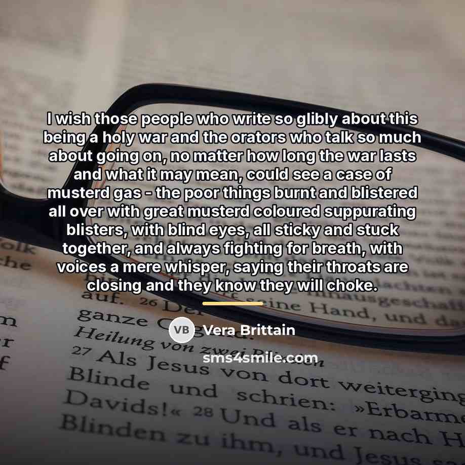 “I wish those people who write so glibly about this…” quote by Vera Brittain