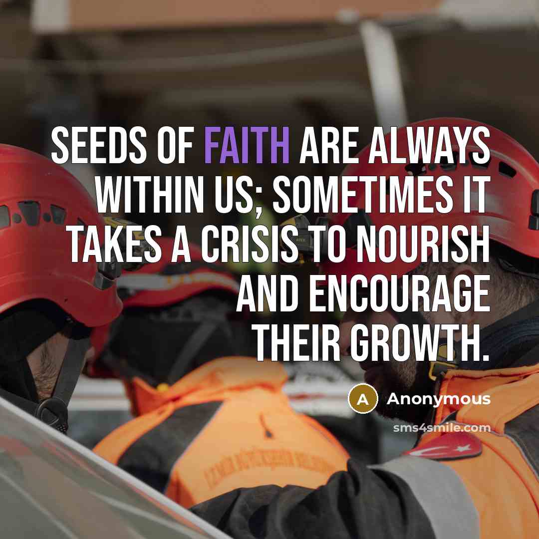 “Seeds of faith are always within us; sometimes it takes…” quote by Anonymous