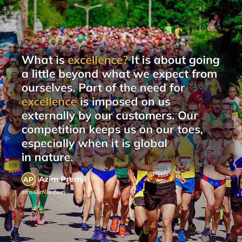 “What is excellence? It is about going a little beyond…” quote by Azim Premji