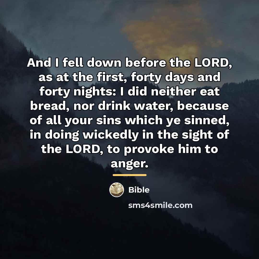 “And I fell down before the LORD, as at the…” quote by Bible
